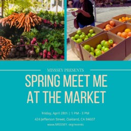 MISSSEY Presents: Meet Me at the Market - A Monthly Free Farmer's Market!
